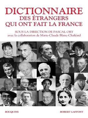 cover image of Dictionnaire des étrangers qui ont fait la France